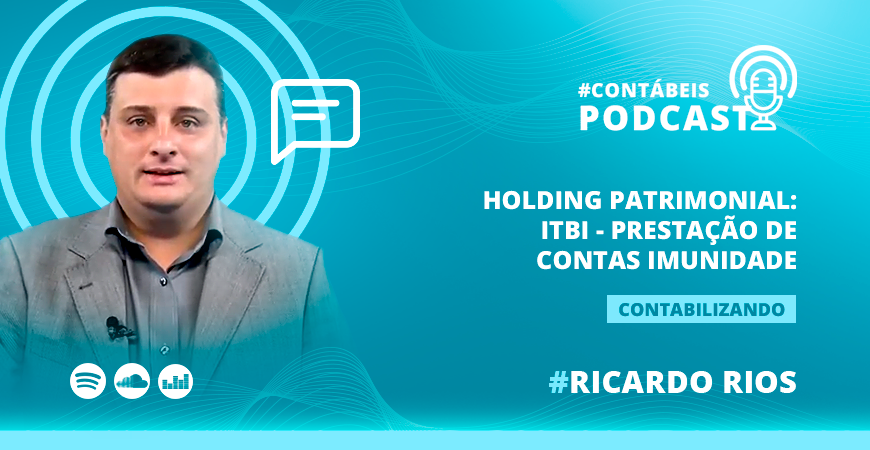 holding-patrimonial:-itbi-–-prestacao-de-contas-imunidade