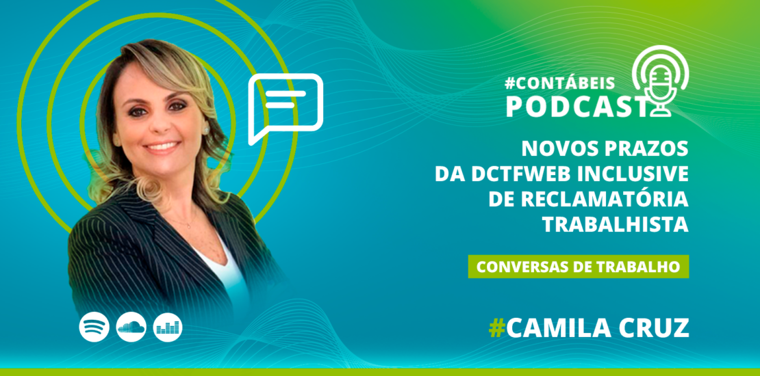 conversas-de-trabalho-#164:-novos-prazos-da-dctfweb-inclusive-de-reclamatoria-trabalhista