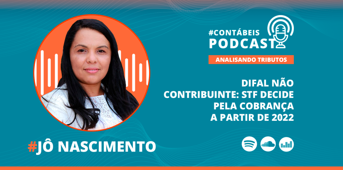 stf-decide-pela-cobranca-do-difal-nao-contribuinte-a-partir-de-2022