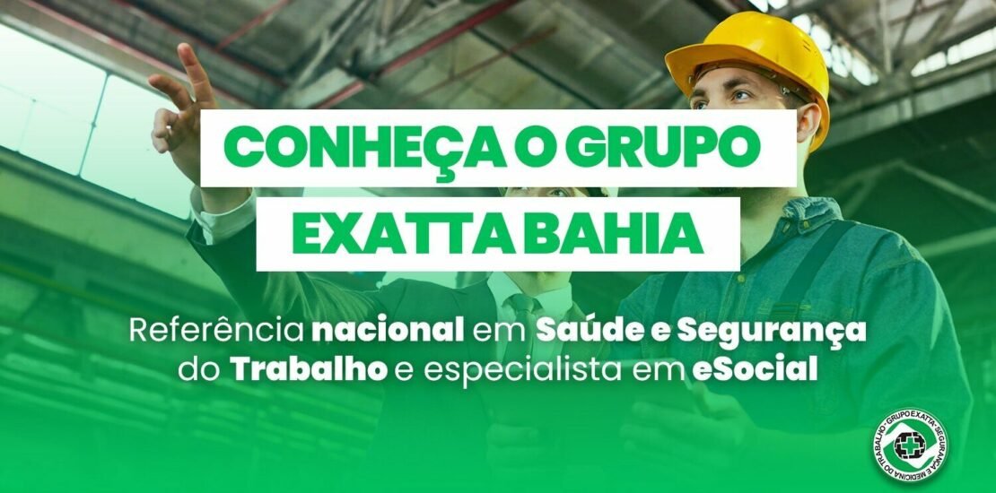 grupo-exatta:-referencia-nacional-em-saude-e-seguranca-do-trabalho-e-especialista-no-esocial